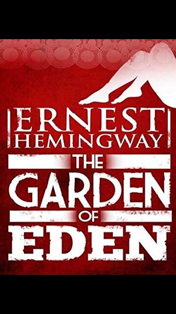 The Garden of Eden by Ernest Hemingway | Summary