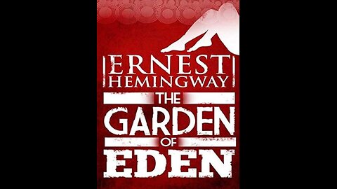 The Garden of Eden by Ernest Hemingway | Summary