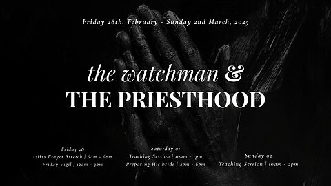 JOPCD1S1 |Feb 28, 2025 | The watchman & the priesthood