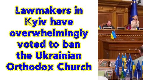 Lawmakers in Kyiv have overwhelmingly voted to ban the Ukrainian Orthodox Church