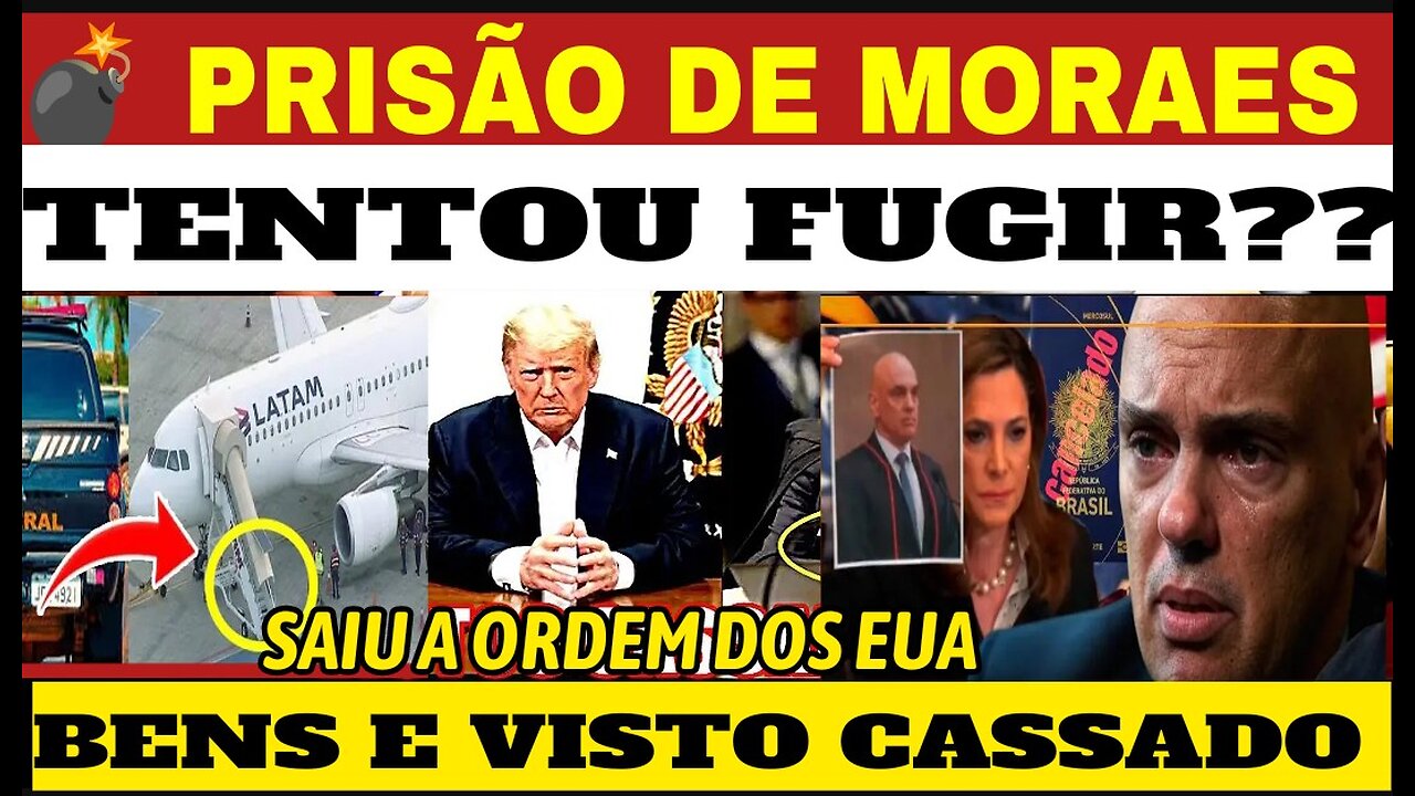 😱 URGENTE! PRISÃO DE MORAES A QUALQUER MOMENTO TENTOU FUGIR?? BENS e VISTO BLOQUEADOS NOS EUA