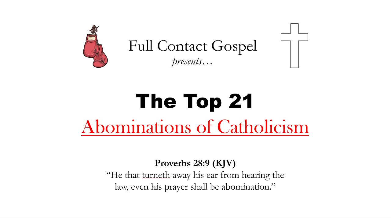 The Top 21 Abominations of Catholicism