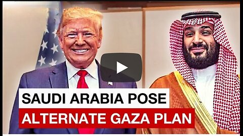 Saudi Arabia spearheads Arab alternative to Trump's Gaza plan