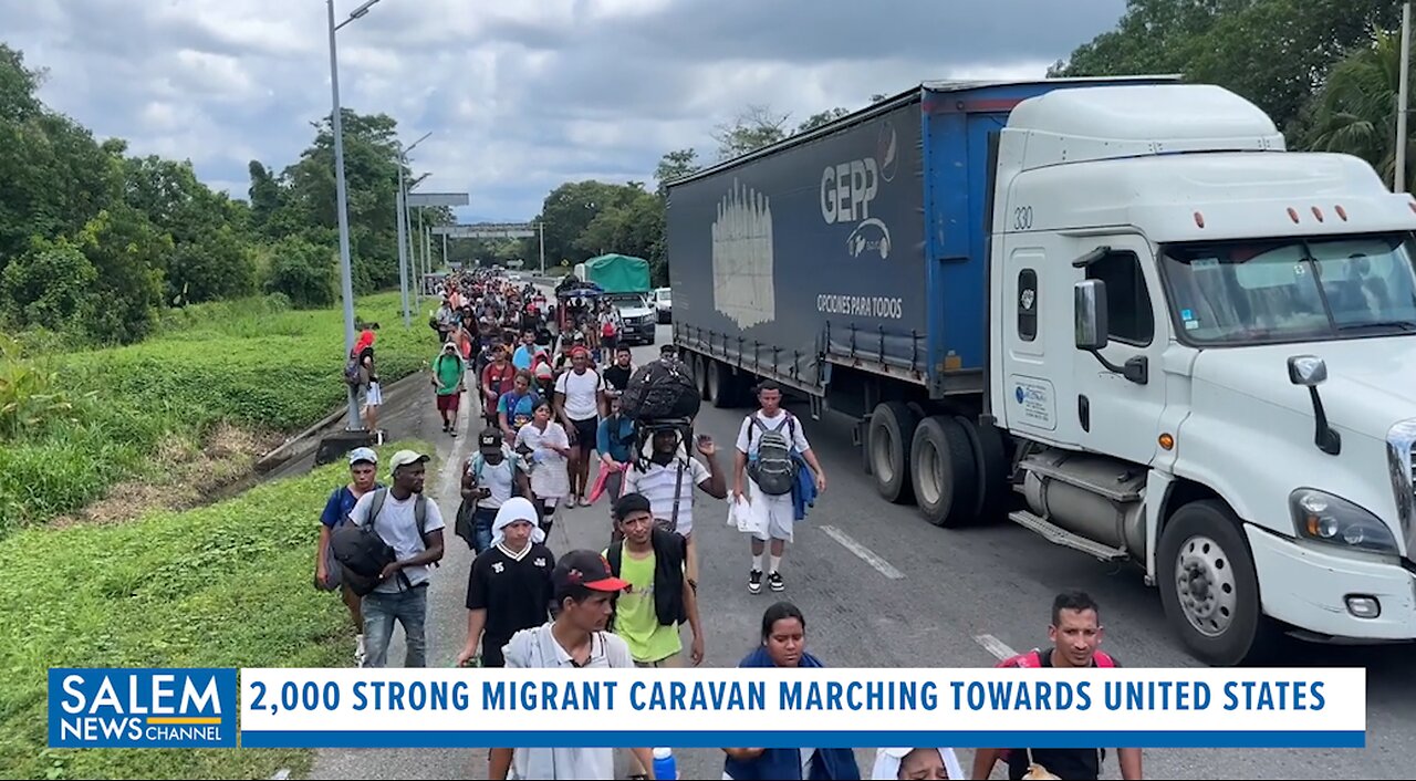 2,000 Strong Migrant Caravan Marching Towards United States, More Coming