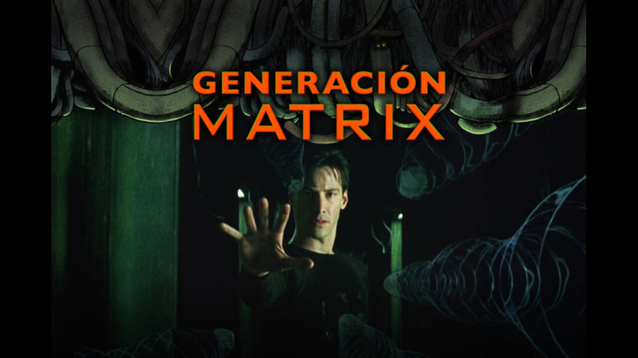 GENERACION MATRIX LA NOCHE TEMATICA (SUBS INGLES)