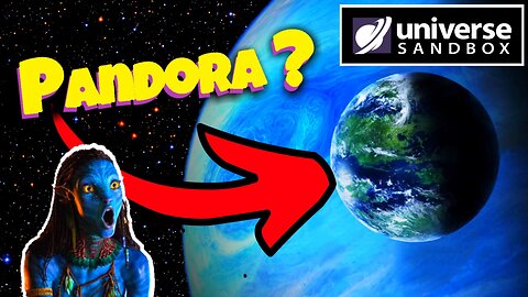 UNIVERSE SANDBOX - Exomoons & the Possibility of Life; Avatar's Real World Pandora Candidate 1