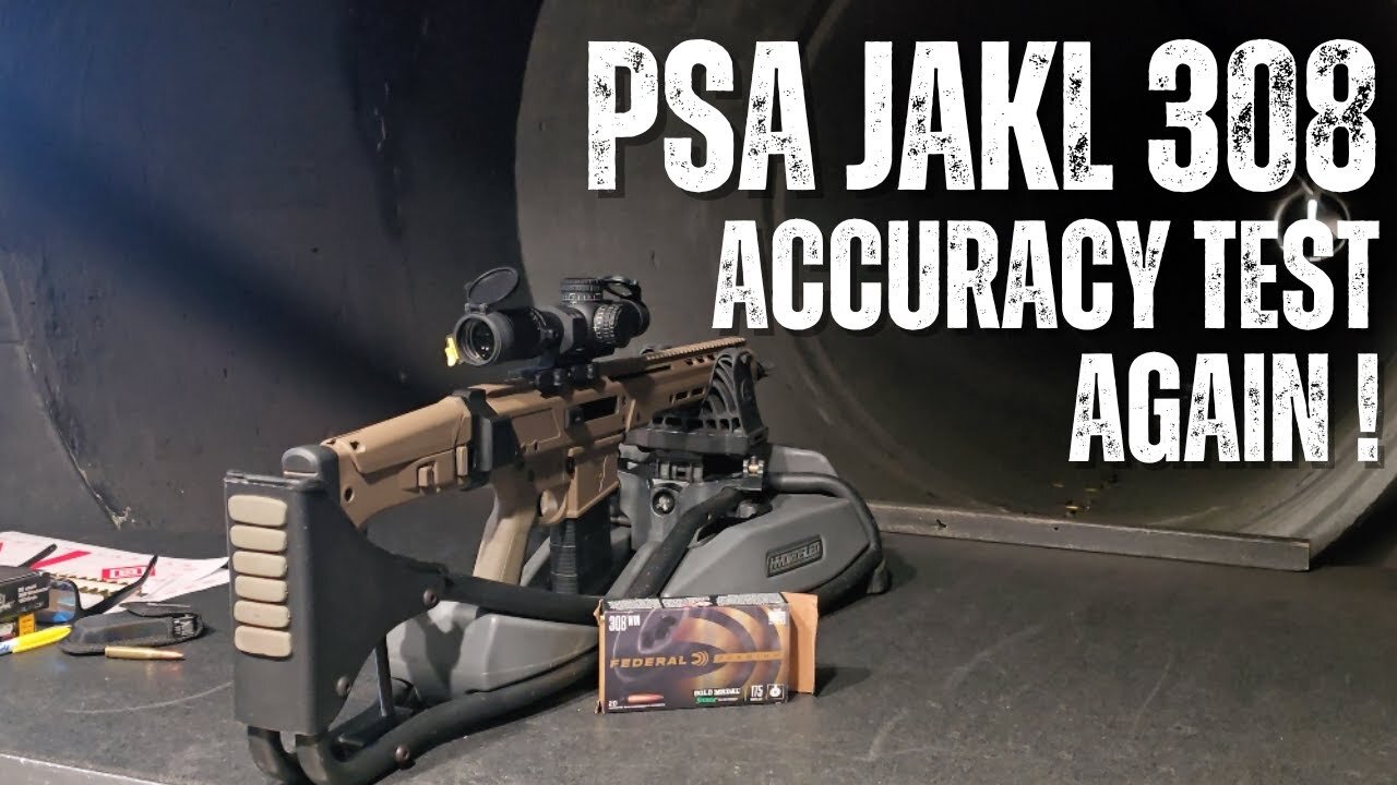 PSA JAKL .308 Review (Part 4): 100 Yard Accuracy Test - Again!