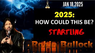 Robin Bullock: [2025! STARTLING PROPHECY] HOW COULD THIS BE? - 1/18/25