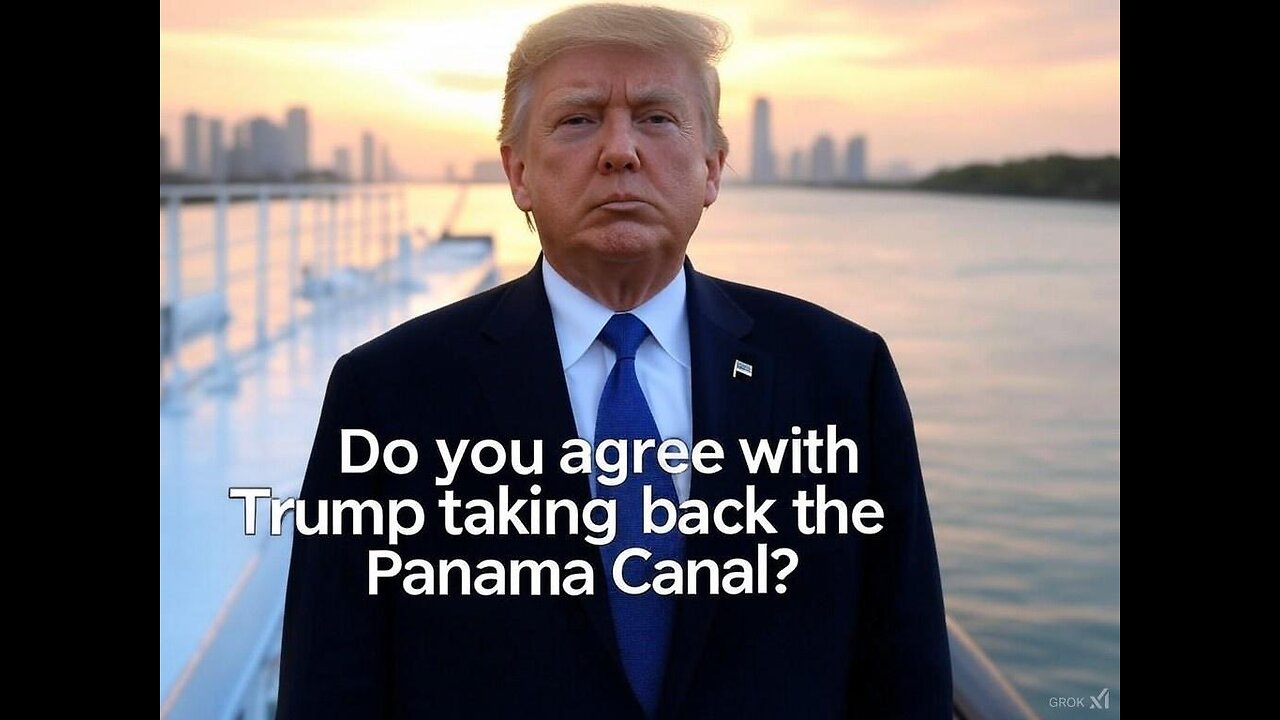 Trump to Take Back Panama Canal By Force