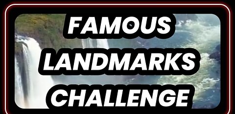 Famous Landmarks Challenge