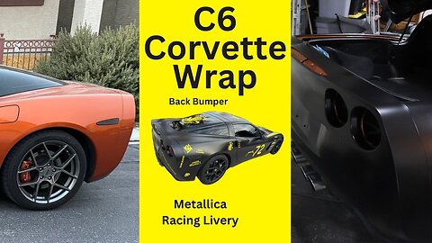 Metal Up Your A$$...Corvette Wrap Transformation...Rear Bumper Metallica Racing Car