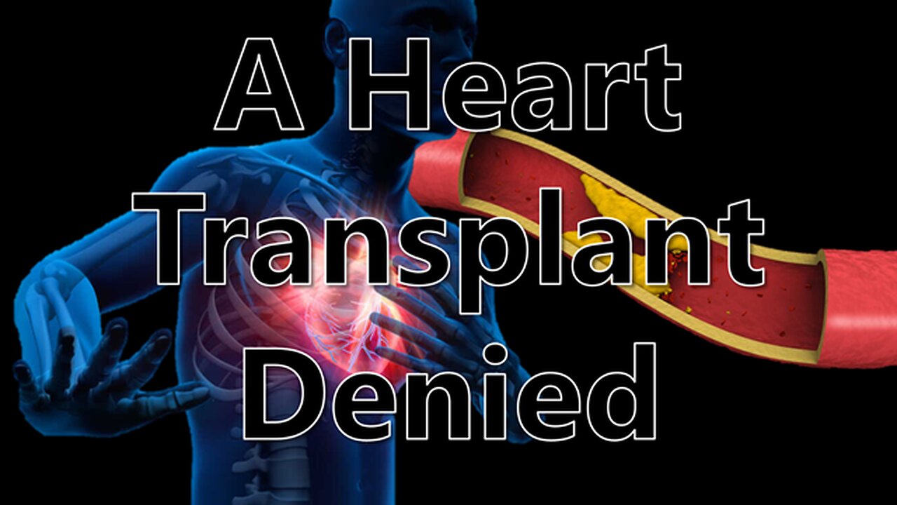 A Heart Transplant Denied