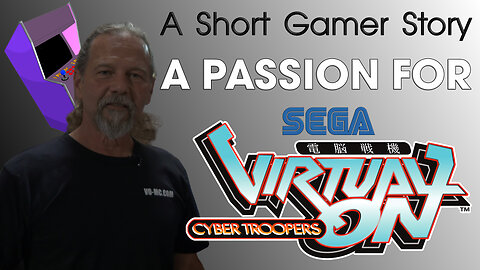 A Short Gamer Story #01 - A Passion For Virtual On