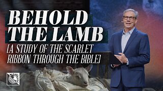 Behold The Lamb [A Study Of The Scarlet Ribbon Through The Bible]