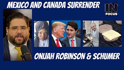 Onijah Robinson Makes PAKISTAN Great Again, Mexico and Canada Surrender, Chuck Schumer is Scared!