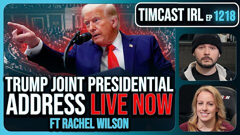 LIVE: Trump Joint Presidential Address, IRS To Fire 45,000 Staff w/Rachel Wilson |