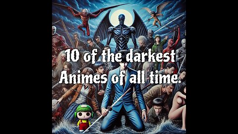 10 of the darkest anime’s of all time.