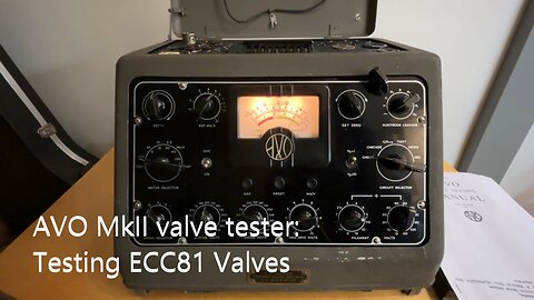 AVO MkII: testing ECC81 valves