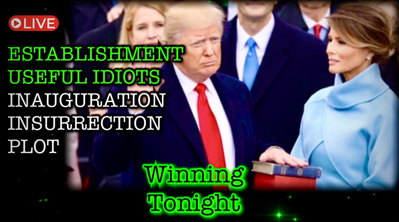 🚨 Winning Tonight (1/10/25) - What Establishment Useful Idiots Have Planned for January 20th 🔥