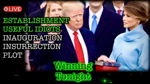 🚨 Winning Tonight (1/10/25) - What Establishment Useful Idiots Have Planned for January 20th 🔥