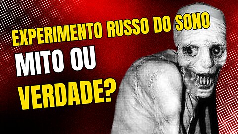 O experimento russo do sono | O experimento mais assustador já realizado?