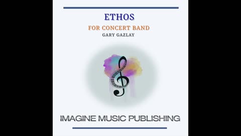 ETHOS – (For Concert Band)