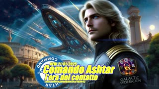 NEW 21/01/2025 - ASHTAR COMMAND - L'ERA DEL CONTATTO - CONTATTO -