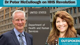 "Dr. Peter McCullough on HHS Revolution" | Outspoken with Dr. Naomi Wolf