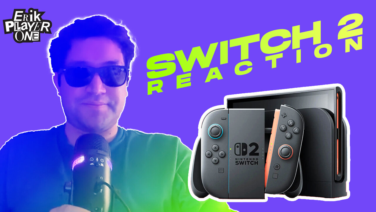 Switch 2 Reaction : Erik Player One