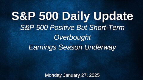 S&P 500 Daily Market Update Monday January 27, 2025