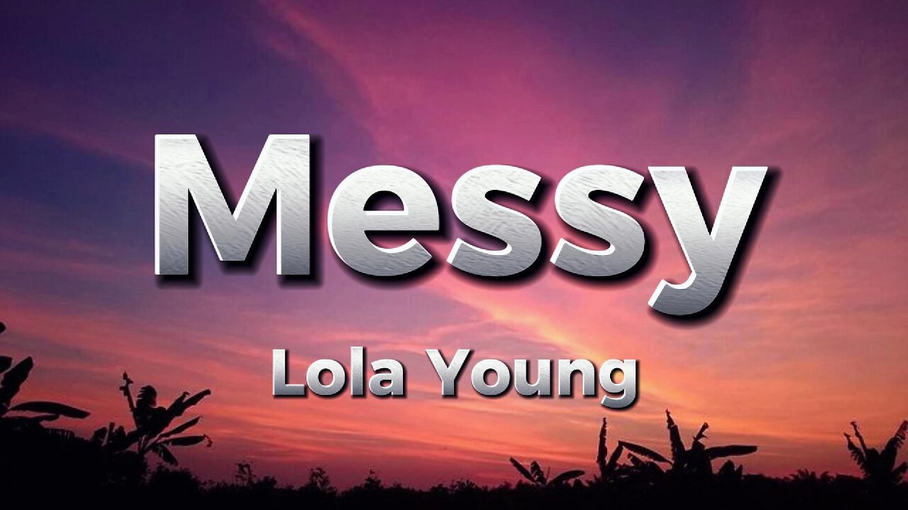 Lola Young - Messy (lyrics)