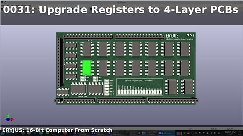 0031: Upgraded Register PCB to 4-Layers! | 16-Bit Computer From Scratch