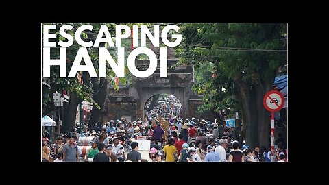 HANOI IS CRAZY - VIETNAM