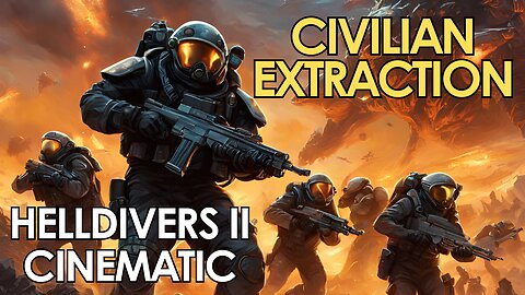 Helldivers 2 - Super Dive on Erata Prime - Civilian Extraction (Cinematic)