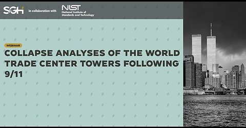 SGH's Collapse Analyses of the World Trade Center Towers Following 9/11