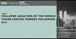 SGH's Collapse Analyses of the World Trade Center Towers Following 9/11