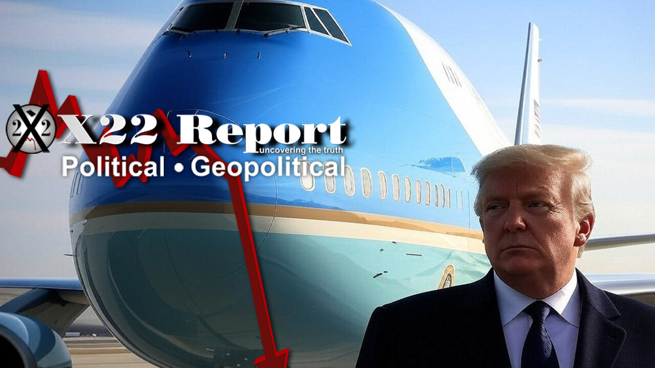 NEWS X22: Trump Is Going To Remove The “Fourth Branch” Of The Government,POTUS Will Be Safe On AF1