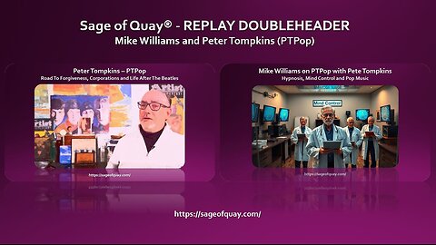 Sage of Quay® - REPLAY DOUBLEHEADER - Mike Williams with Peter Tompkins (PTPop)