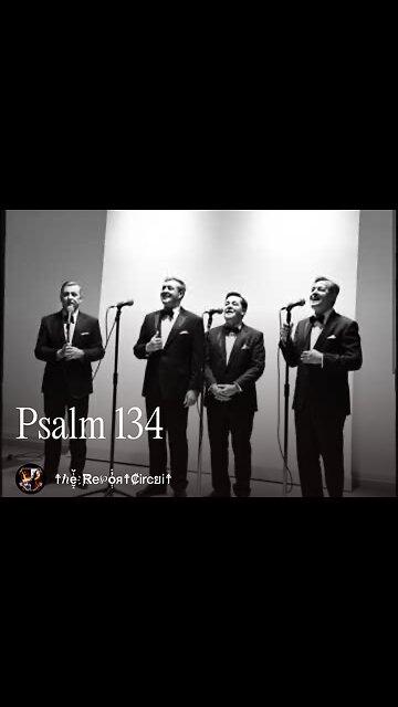Psalm 134 [BarberShop Quartet]