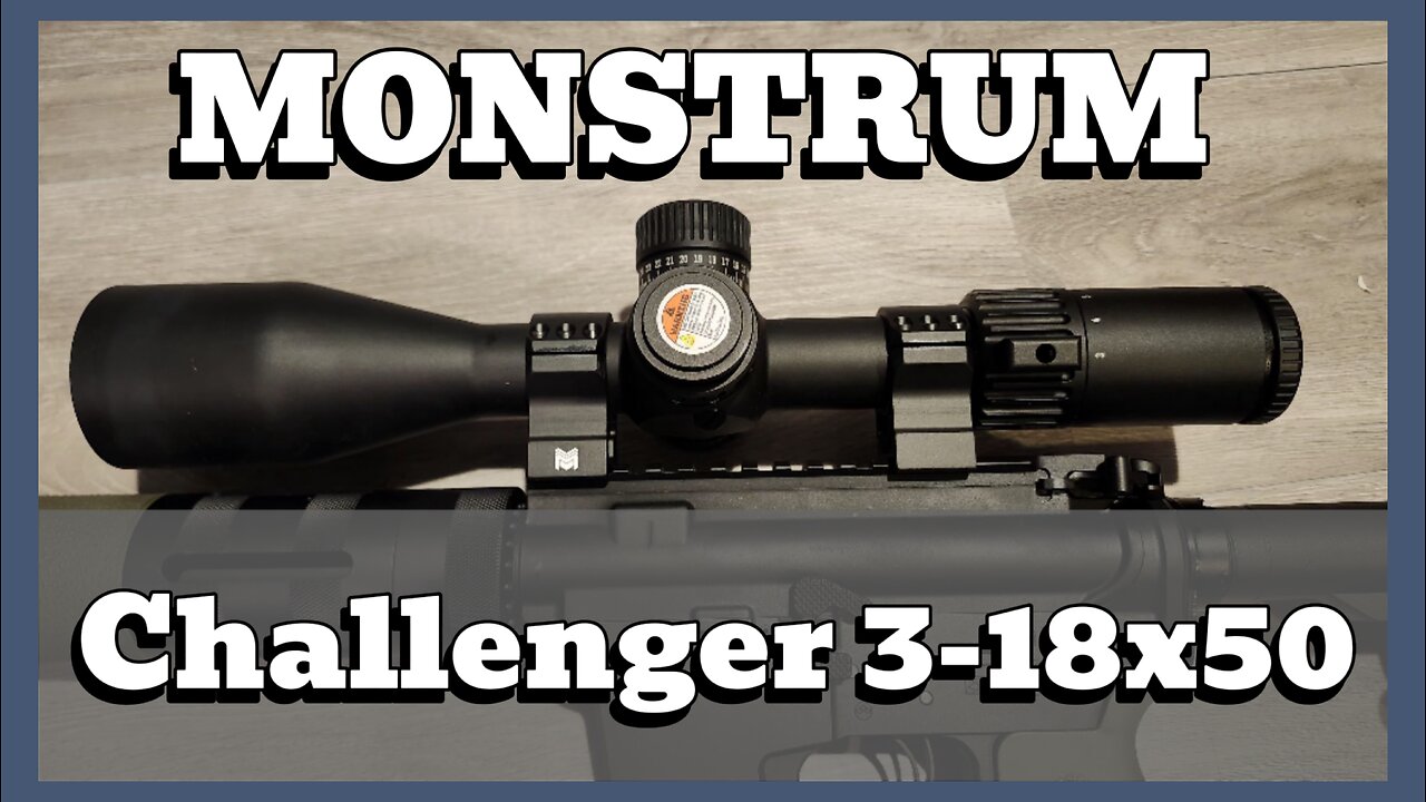 Monstrum Challeger 3-18x50mm HPVO Scope