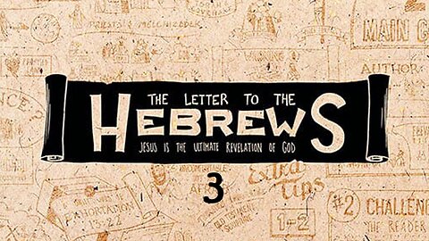 Hebrews - Chapter 3