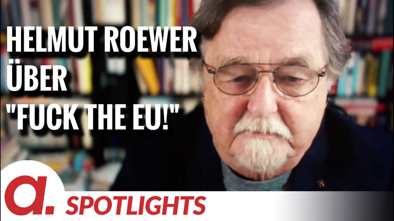 Spotlight: Helmut Roewer über "Fuck the EU!"