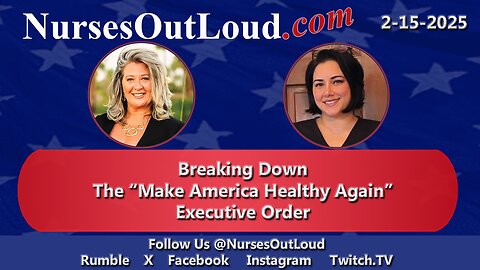 2-15-25 Breaking Down the “Make America Healthy Again” Executive Order