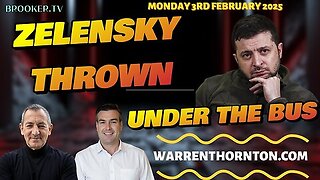 ZELENSKY THROWN UNDER THE BUS WITH WARREN THORNTON & PAUL BROOKER