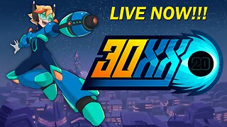 30XX | Mega Man With Some Roguelite on the Side? Sign Me Up!