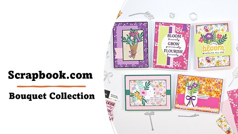 Scrapbook.com | Bouquet Collection