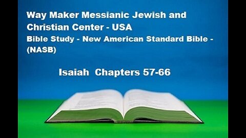 Bible Study - New American Standard Bible - NASB - Isaiah 57-66