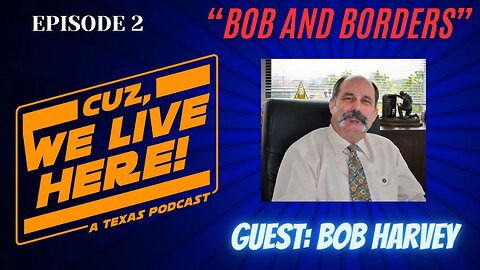 CWLH Episode 2: "Bob and Borders"