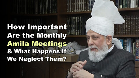 How Important Are the Monthly Amila Meetings & What Happens If We Neglect Them?