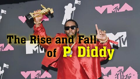 The Rise and Fall of P. Diddy | RayderMediaTV